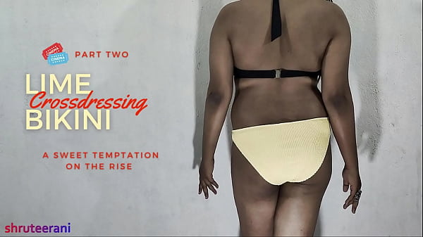 LIME BIKINI – CROSSDRESSING BY INDIAN SHEMALE – PART 2